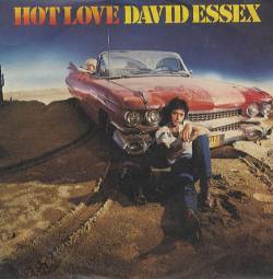 David Essex : Hot Love